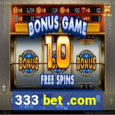 333 bet .com